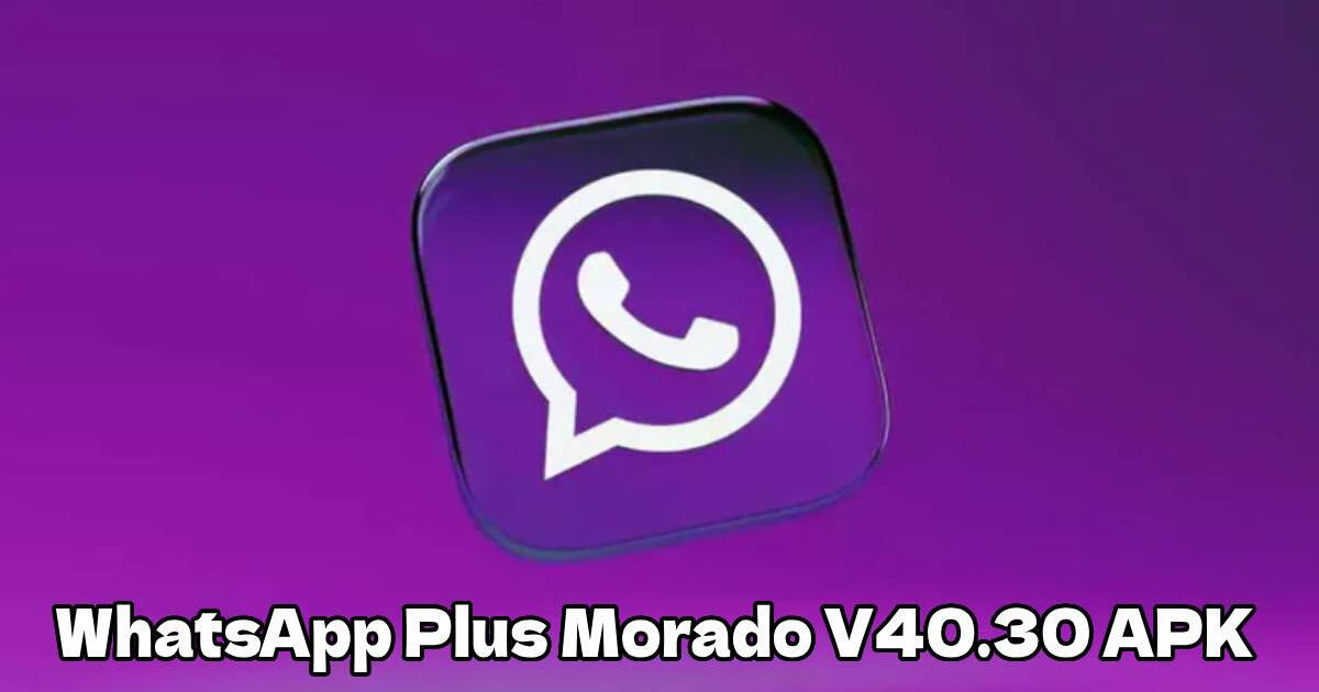 WhatsApp Plus Morado V40.30 APK: descarga última versión modificada para Android, julio 2024