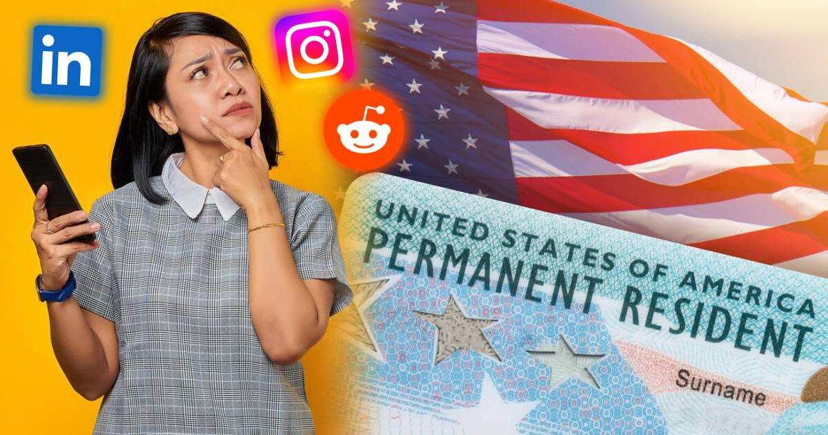 Residencia permanente: ERRORES que perjudican a un solicitante de Green Card si USCIS revisa sus REDES SOCIALES