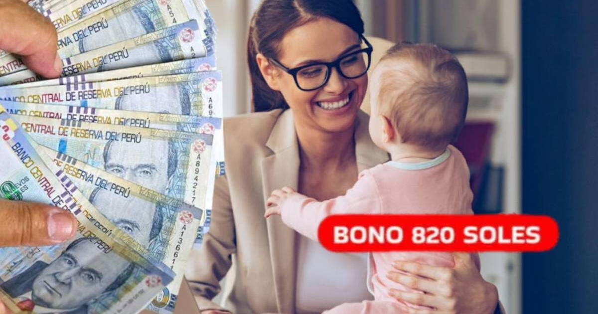 Bono de 820 soles: CONSULTA con DNI el subsidio que se COBRA HOY cumpliendo estos 4 requisitos