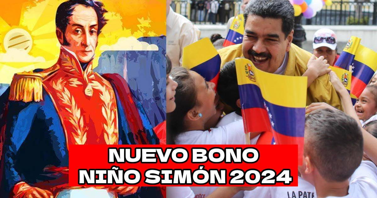 NUEVO Bono Niño Simón 2024 de Nicolás Maduro en Venezuela: LO ÚLTIMO sobre el pago del subsidio vía Sistema Patria