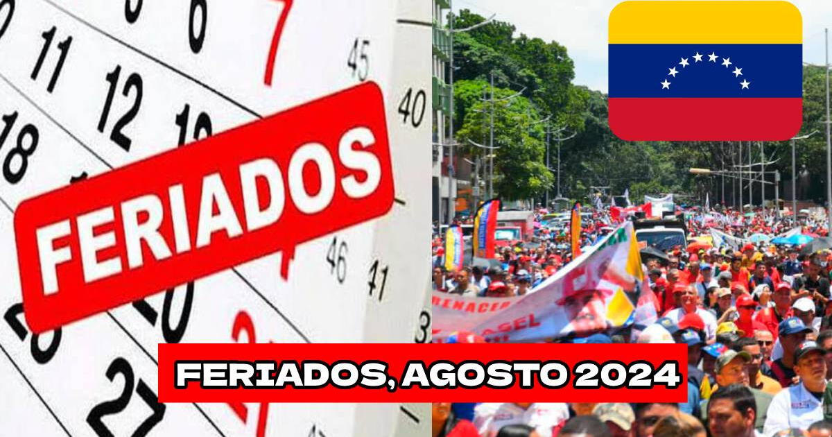 Feriados en Venezuela para agosto 2024: lista completa de días no laborables del mes