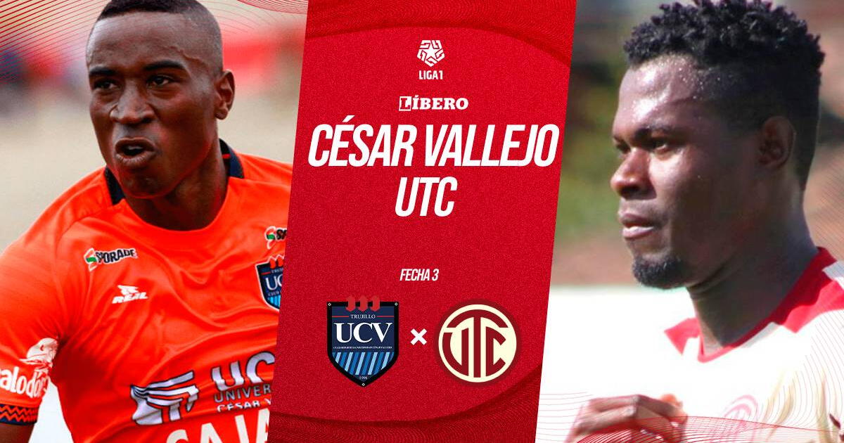 César Vallejo vs. UTC EN VIVO por Liga 1: a qué hora y cómo ver partido por el Clausura