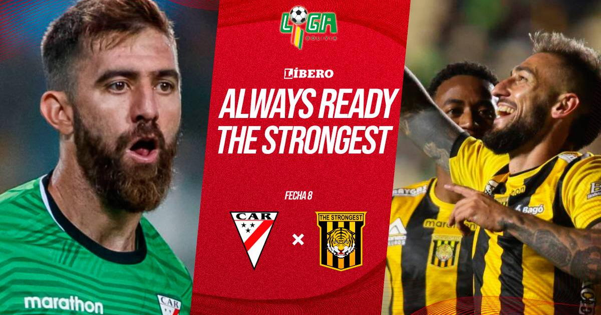 Always Ready vs. The Strongest EN VIVO: a qué hora y cómo ver partido por Liga Boliviana