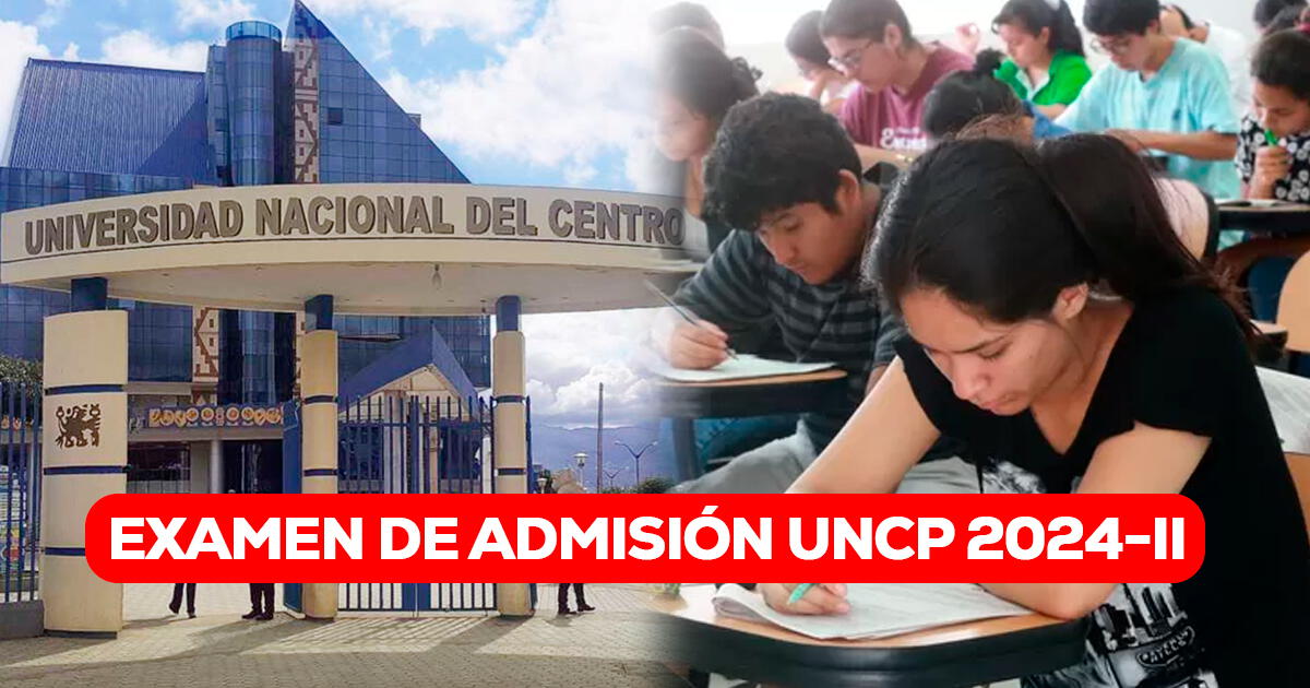 Examen de admisión UNCP 2024-II: VER AQUÍ resultados de la Universidad Nacional del Centro del Perú