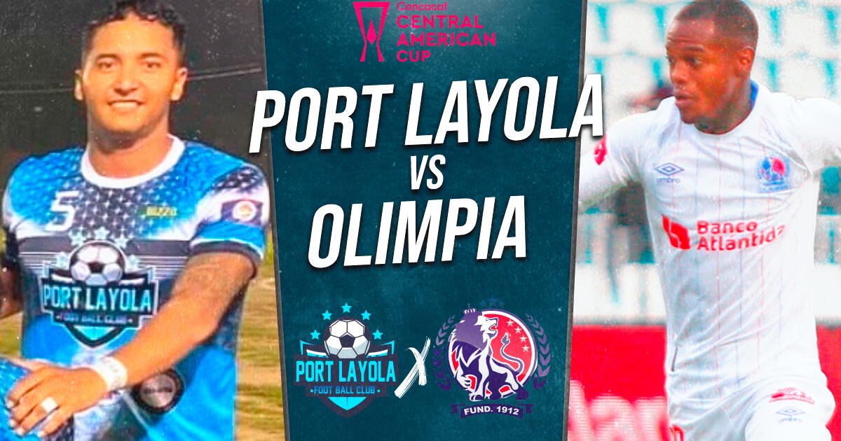 Port Layola vs. Olimpia EN VIVO por la Copa Centroamericana Concacaf: fecha, hora y canal