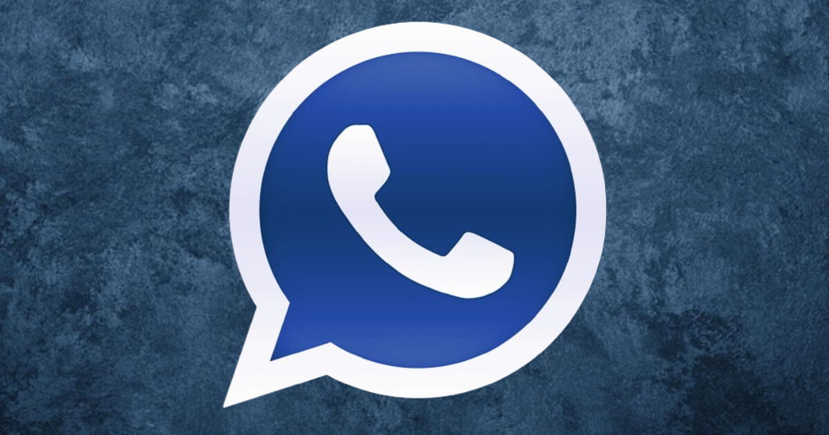 WhatsApp Plus Azul 2024: cómo actualizar la última versión original 2024