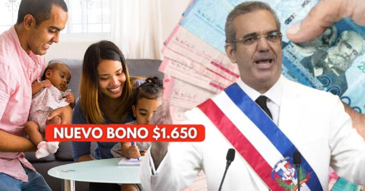 NUEVO BONO de RD$1.650 que se activa este 15 de agosto: CONSULTA beneficiarios y requisitos