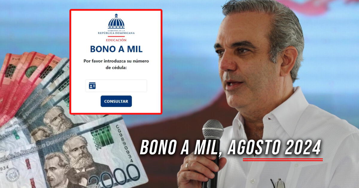 Consulta Bono a Mil, agosto 2024: Verifica si te corresponde COBRAR los $1,000