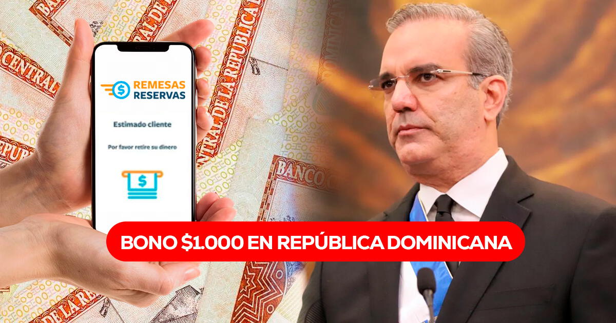 SÚPER Bono de $1.000 que llega este 15 de agosto: así podrás asegurar el pago vía Banreservas