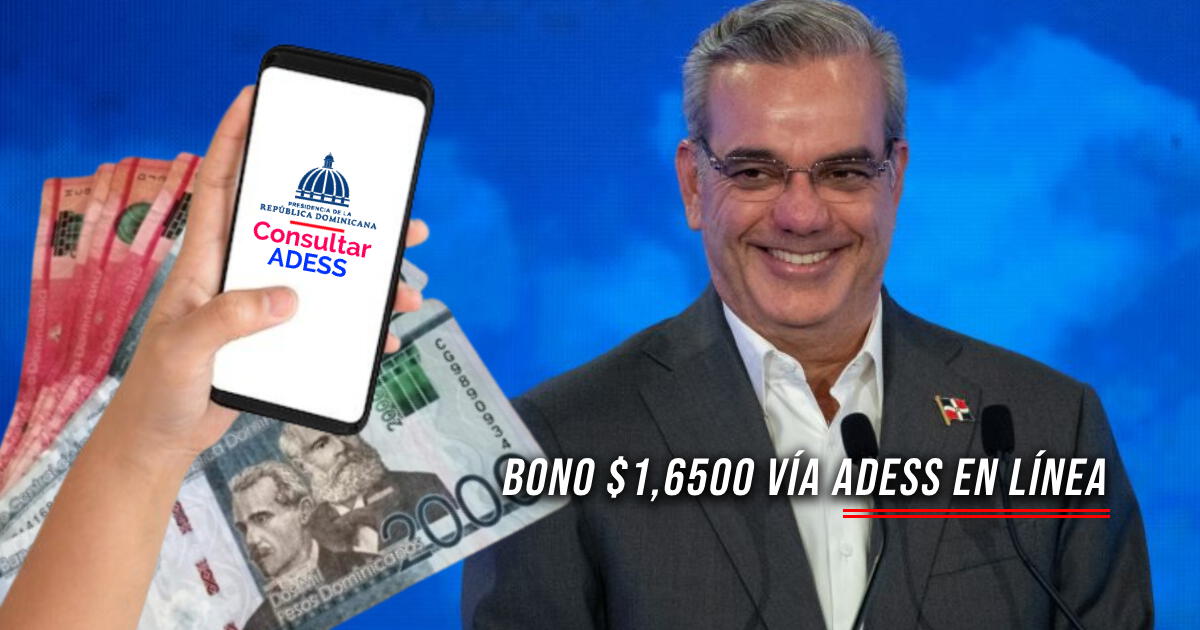 COBRA Bono $1,6500 de República Dominicana: Consulta si ACCEDES al pago de agosto 2024 vía ADESS