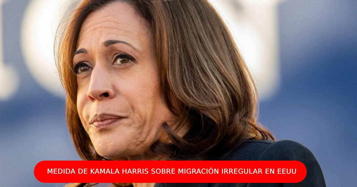 Atención, Donald Trump: la EXTREMA MEDIDA de Kamala Harris para la migración irregular en EEUU