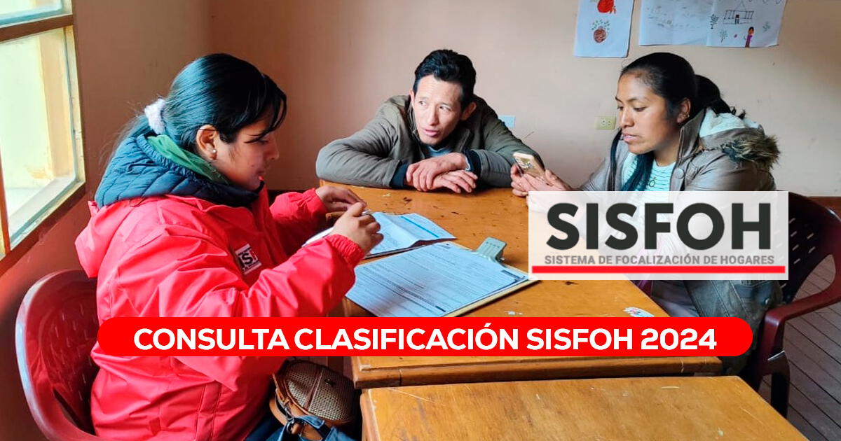 Consulta tu clasificación socioeconómica en el Padrón SISFOH 2024: LINK oficial vía MIDIS