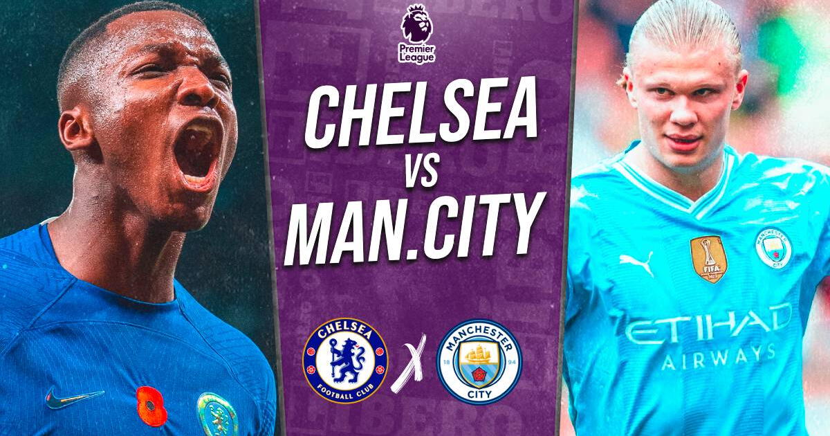 Chelsea vs Manchester City EN VIVO vía ESPN: horario, pronóstico y dónde ver Premier League