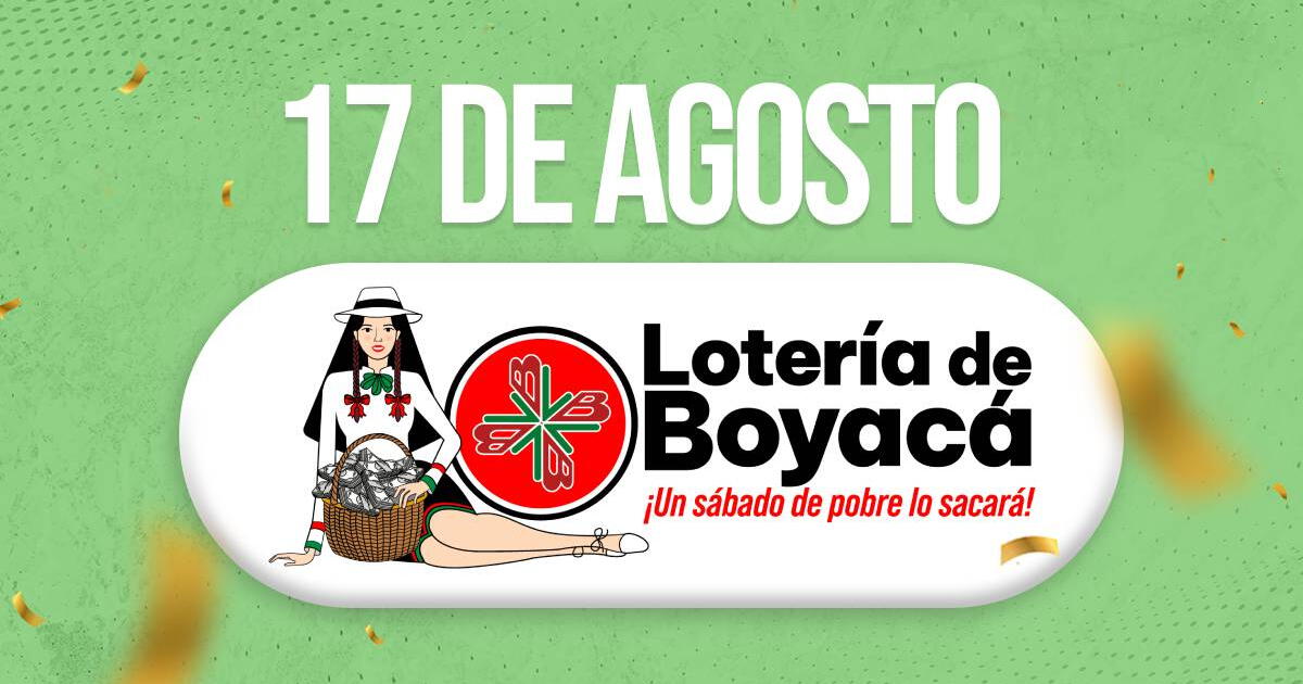 Lotería de Boyacá de HOY, 17 de agosto: últimos resultados y a qué hora se juega