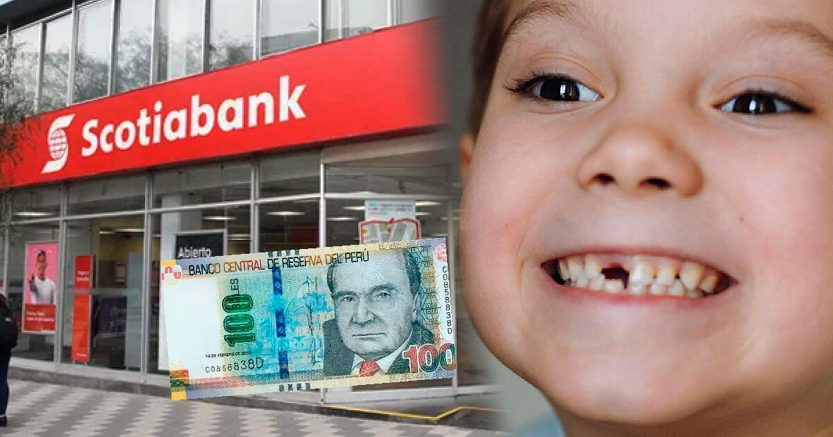 Scotiabank dará 100 soles a los niños que lleven su diente de leche al banco: Conoce AQUÍ los pasos a seguir