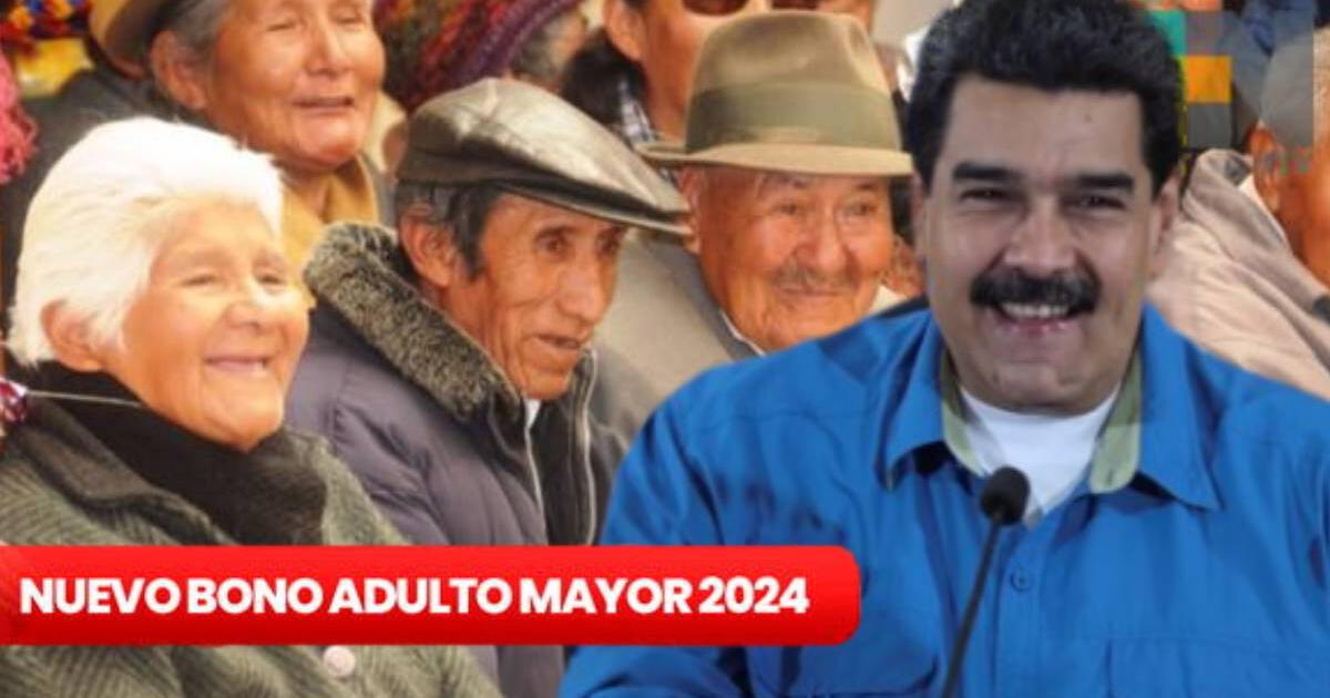 NUEVO BONO para adultos mayores de más de 1.600 bolívares: REVISA si COBRAS en agosto 2024