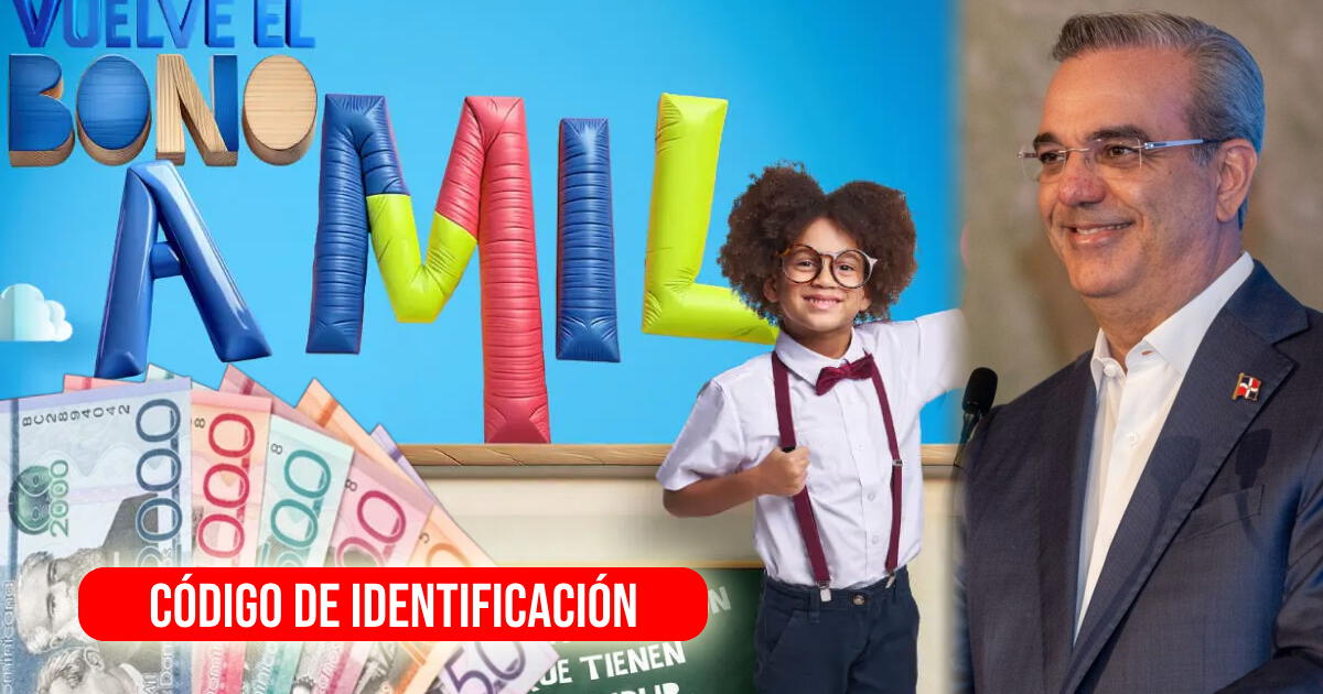 Bono A Mil 2024: ¿Cómo saber el Código de Identificación (ID) de mi hijo para cobrar los RD$1.000?