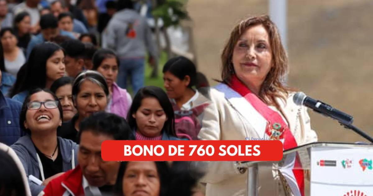 VERIFICA si eres beneficiario del Bono 760 con DNI y si se activó nuevo pago en agosto 2024