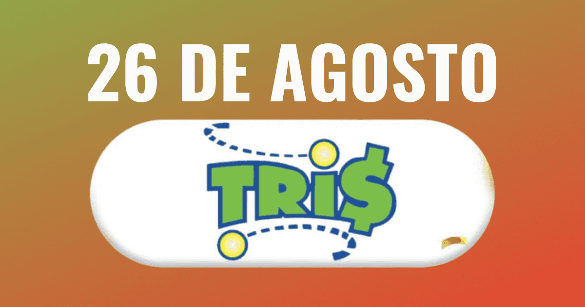 Resultados del Tris de HOY, lunes 26 de agosto: números ganadores de la Lotería Nacional