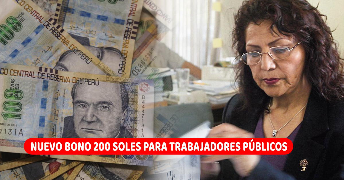 Nuevo Bono 200 soles para trabajadores públicos: Consulta cuándo iniciará el pago del subsidio