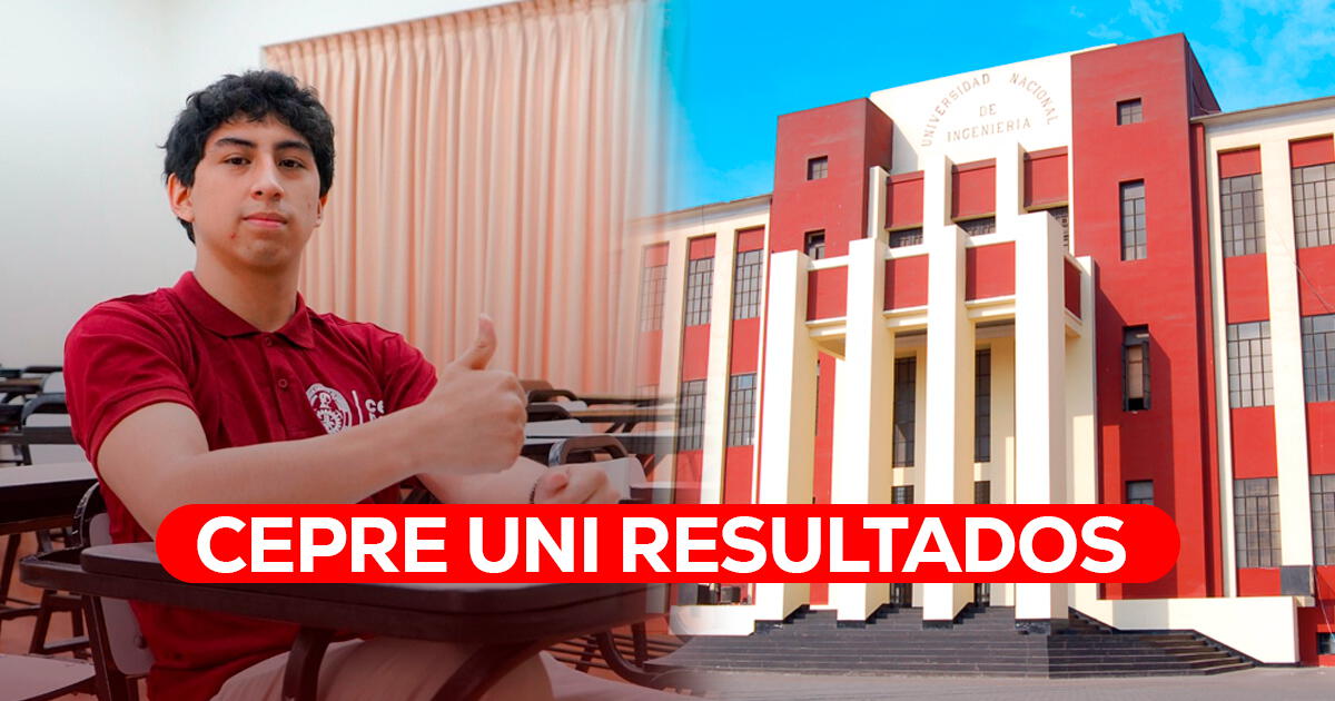 CEPRE UNI resultados: ver AQUÍ lista de postulantes aceptados a la Prueba de Selección por orden alfabético