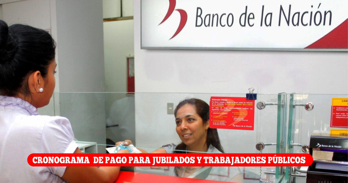 Cronograma de pagos del Banco de la Nación: Fechas para recibir sueldos y pensiones de setiembre