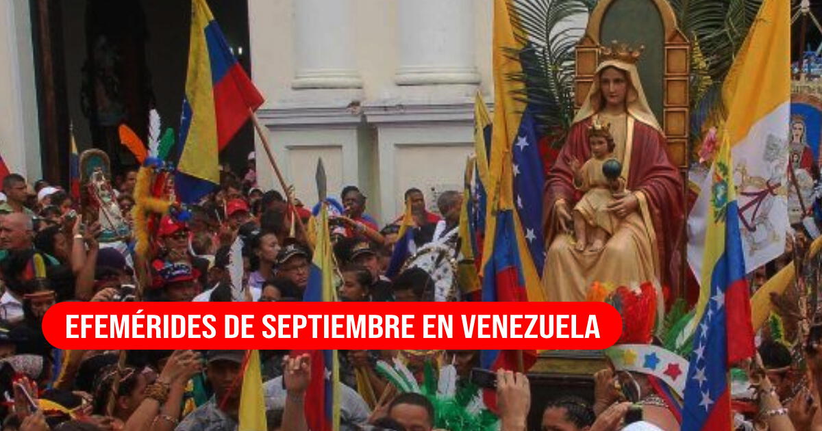 Efemérides de septiembre 2024 en Venezuela: Calendario ACTUALIZADO de los días festivos y feriados