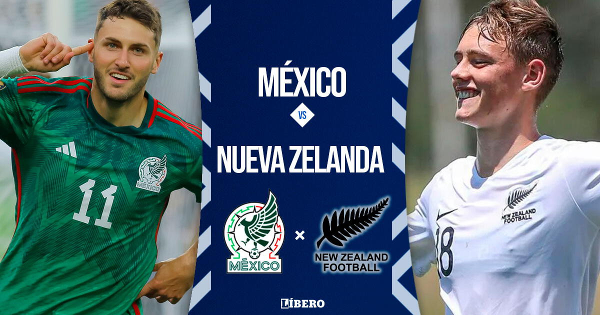 México vs. Nueva Zelanda EN VIVO por Azteca 7: cuándo juega, horario y dónde ver amistoso