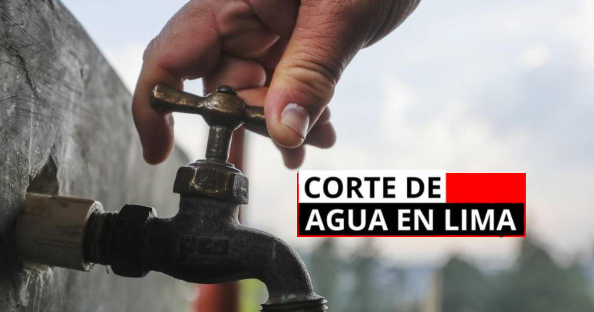 Corte de agua en Lima HOY, sábado 7 de septiembre: ¿Cuáles serán los distritos afectados?