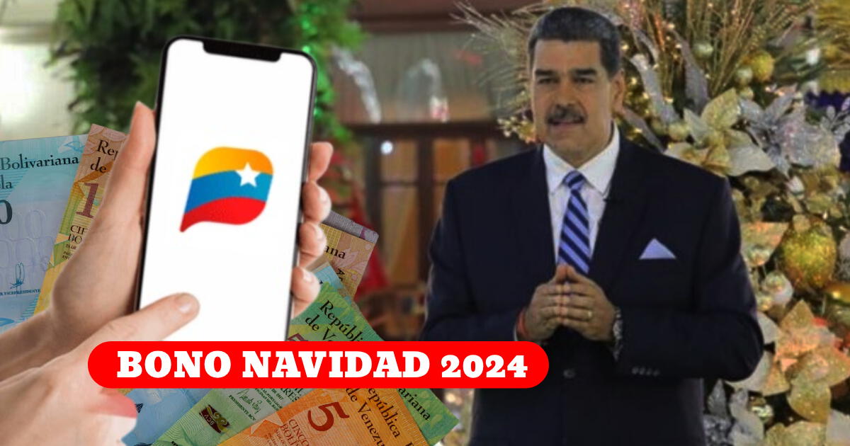 AUMENTO Bono Navidad 2024: MONTO actualizado, fecha de PAGO vía Sistema Patria y últimas noticias