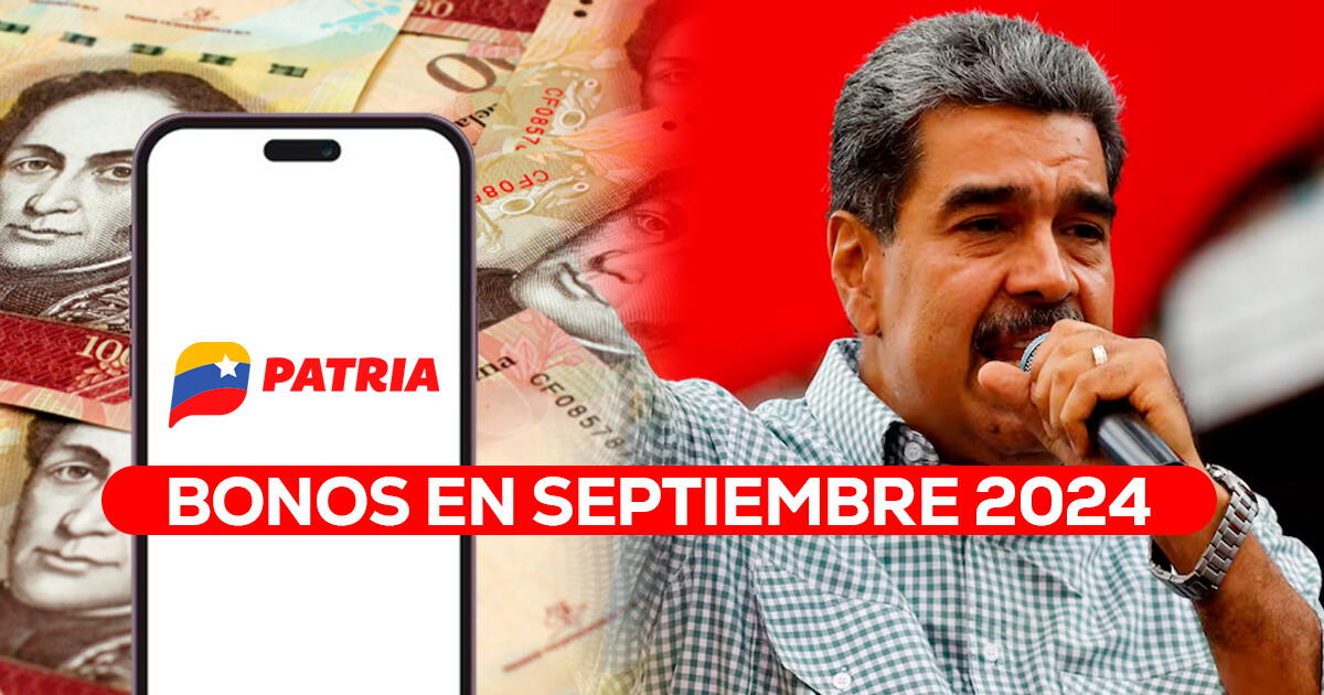 Bonos anunciados por Maduro del 11 al 14 de septiembre con AUMENTO vía Sistema Patria