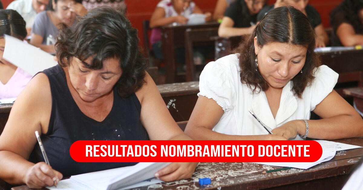 Resultados de la Evaluación Docente 2024: LINK para ver las notas preliminares de la Prueba del Nombramiento