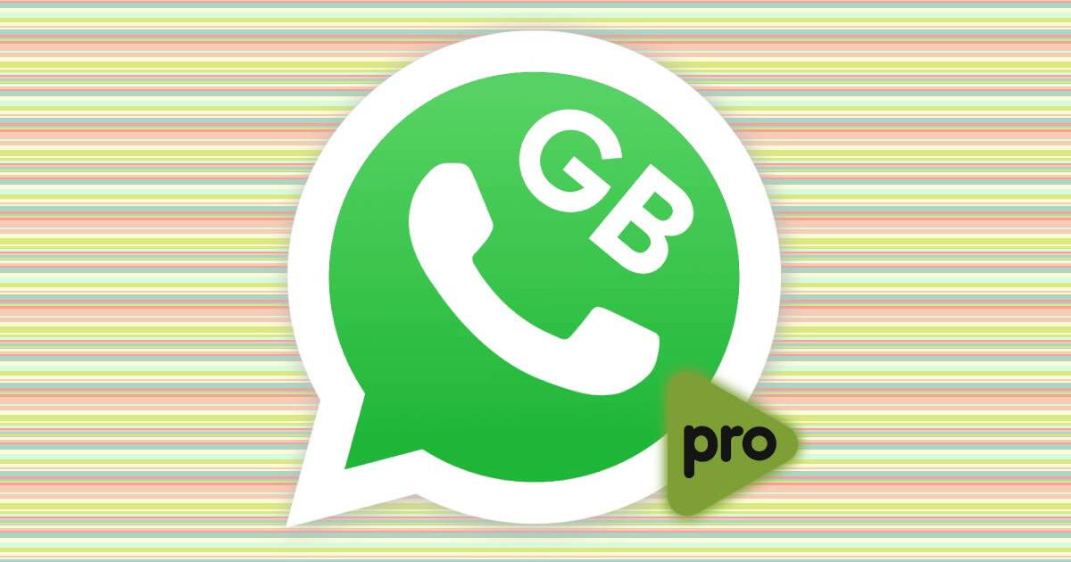 GBWhatsApp Plus download, SEPTIEMBRE 2024: DESCARGA la última versión GRATUITA Y PRO del APK