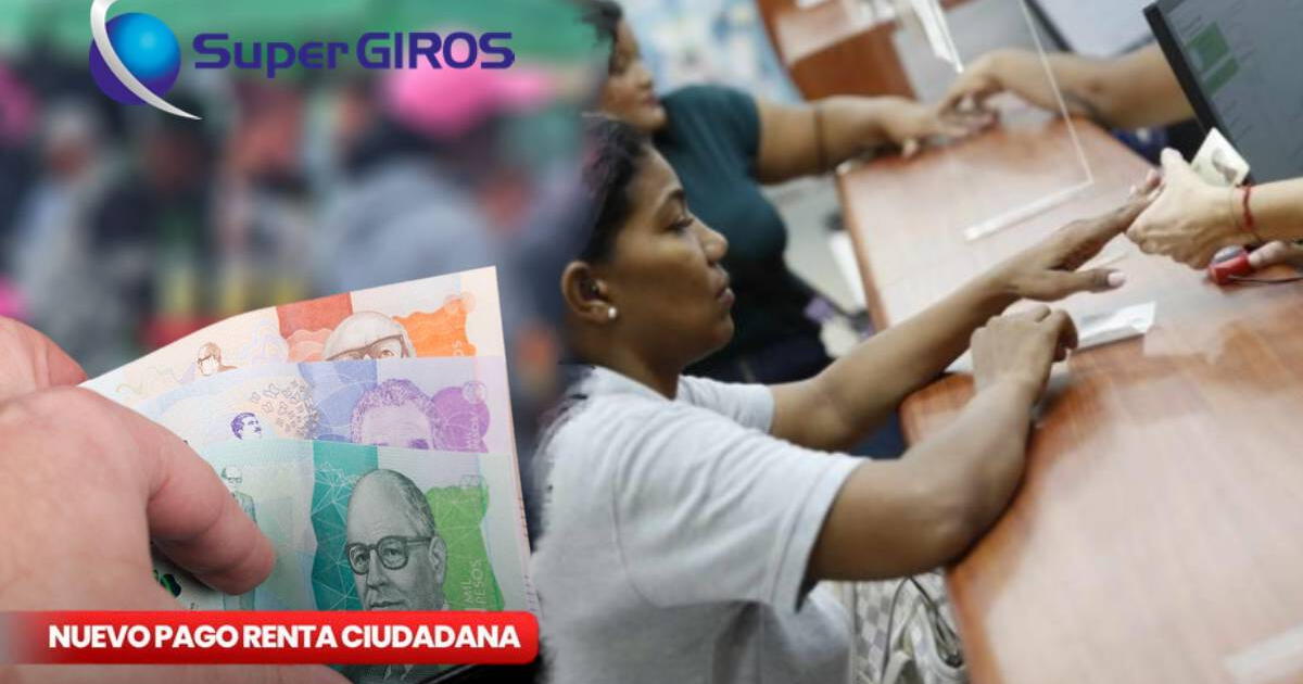 Renta Ciudadana: CONSULTA cómo saber si hay un pago pendiente en SuperGIROS