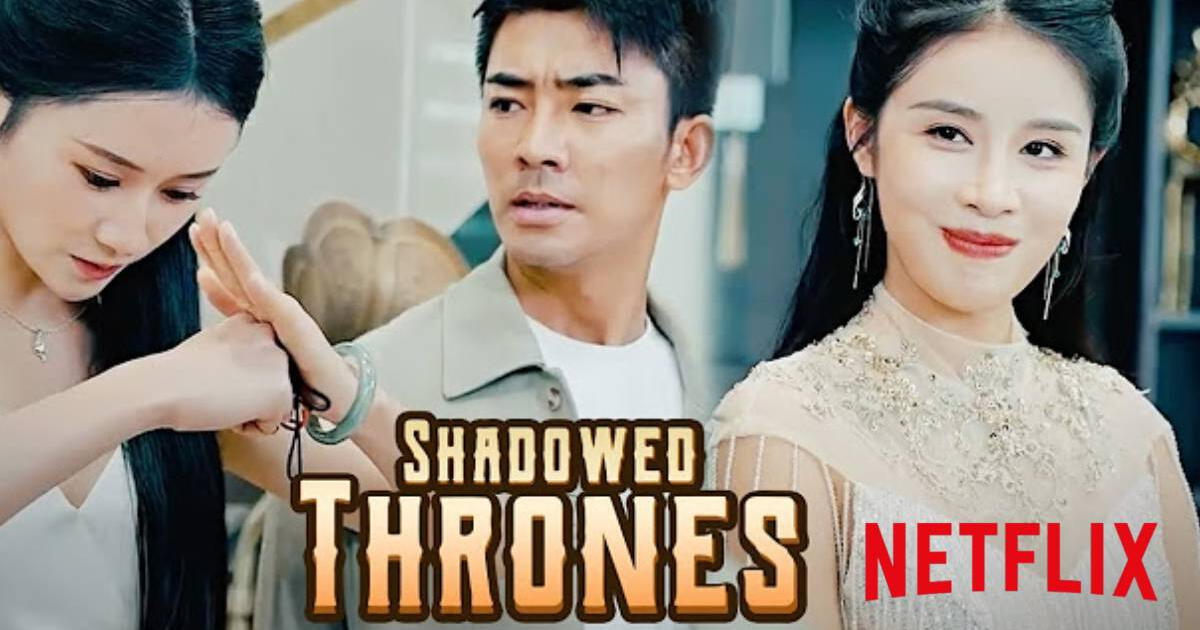 ¿'Tronos en la sombra', el drama chino que causa furor, ya está disponible en Netflix?