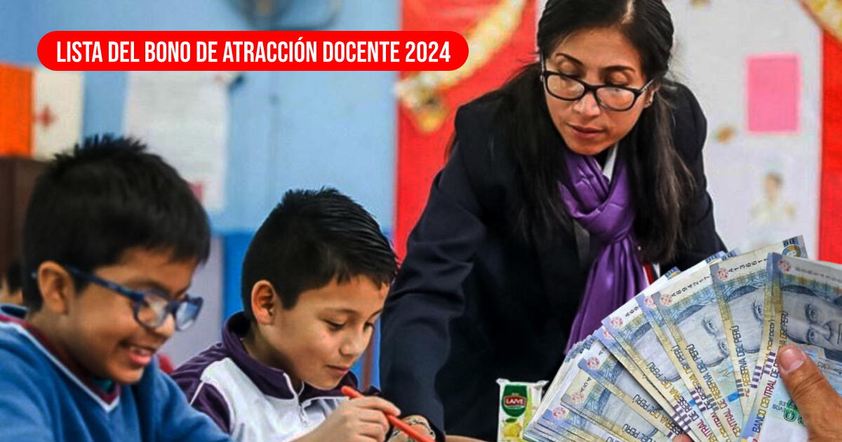 Lista de beneficiarios del Bono Atracción Docente 2024: verifica si MINEDU habilitó LINK de consulta