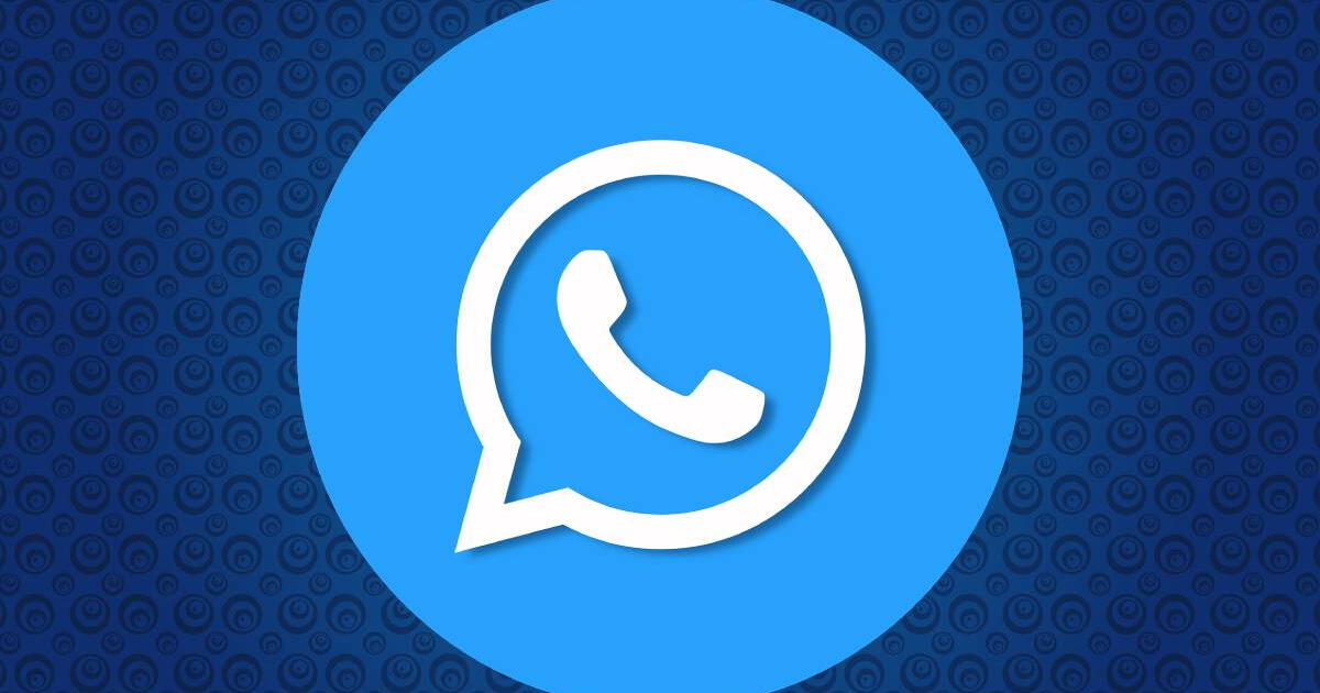 DESCARGA WhatsApp Plus v17.85, APK COLOR AZUL: instala la ÚLTIMA VERSIÓN segura y gratis en tu dispositivo