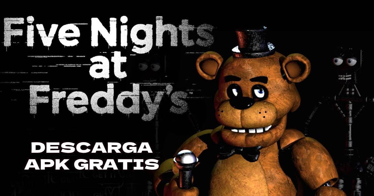 ¿Te gustan los videojuegos de TERROR? Descarga el Five Nights at Freddy's APK GRATIS para Android