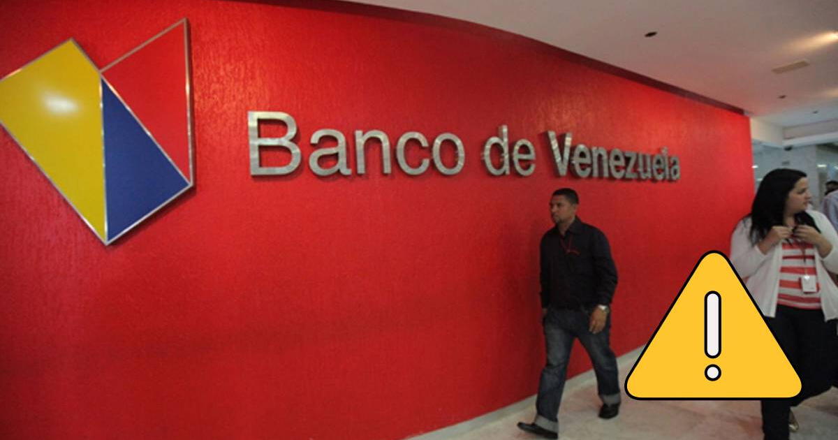 Banco de Venezuela IMPACTA a sus usuarios con IMPORTANTE NOTICIA en las últimas horas