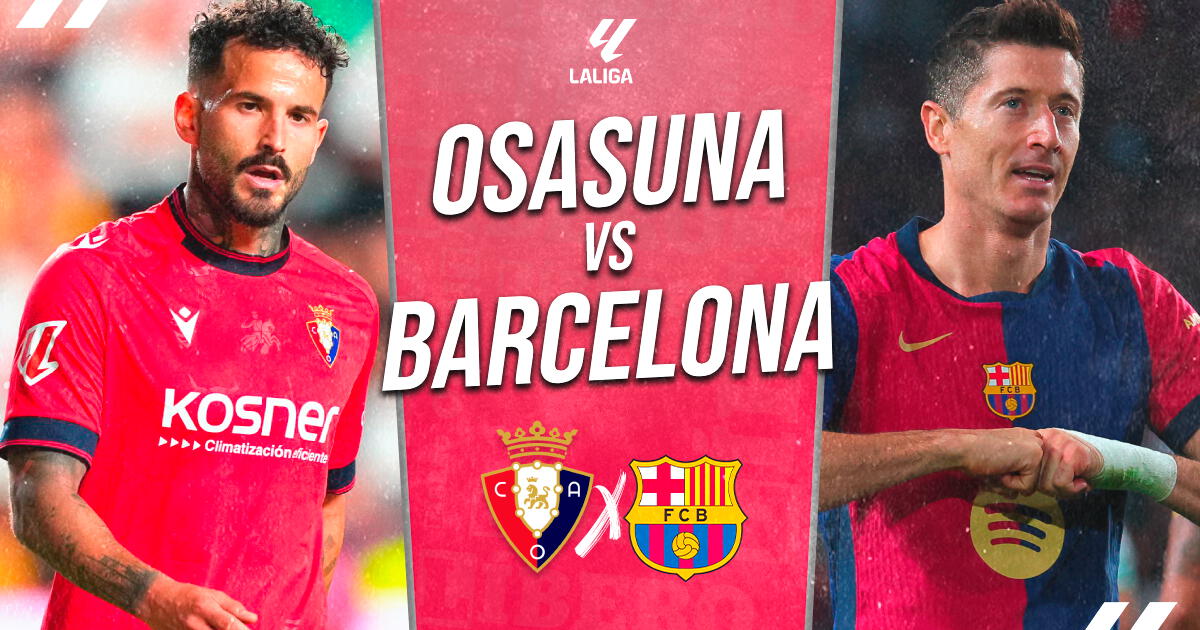 Barcelona vs Osasuna EN VIVO vía DIRECTV: horario, pronóstico y dónde ver LaLiga EA Sports