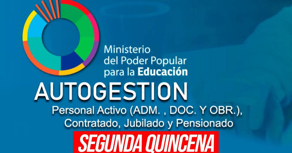 Autogestión MPPE, recibo de pago: consulta con cédula y cobra la SEGUNDA QUINCENA del Ministerio de Educación