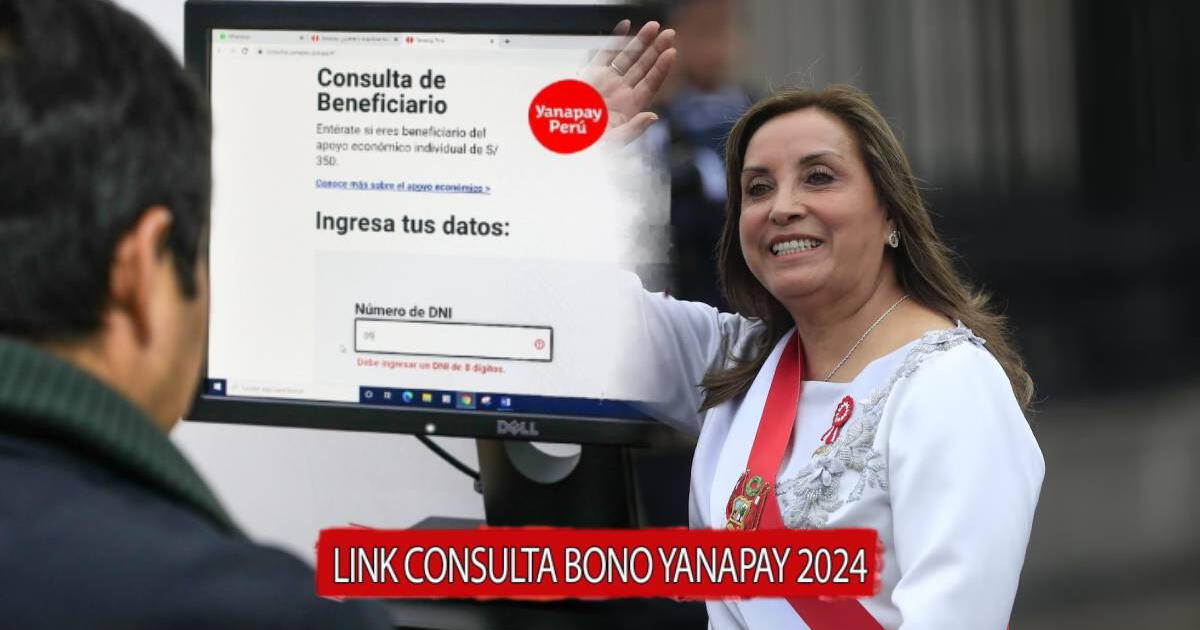 Bono Yanapay NUEVO PAGO, octubre 2024: CONSULTA con DNI si recibirás el beneficio del Gobierno