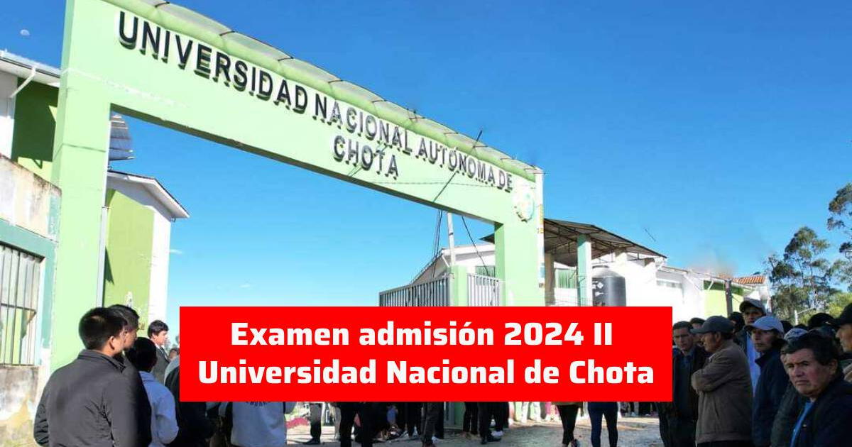 Examen de Admisión Universidad Nacional de Chota: número de vacantes y dónde ver los resultados