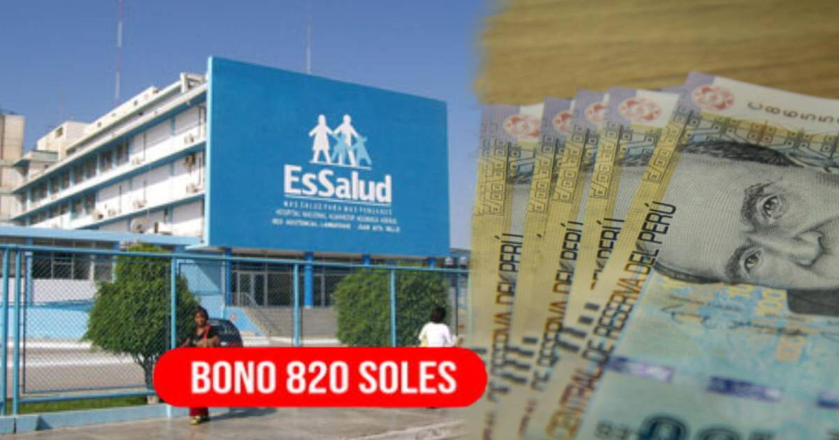 EsSalud entrega NUEVO BONO de 820 soles a familias peruanas cumpliendo estos 4 requisitos