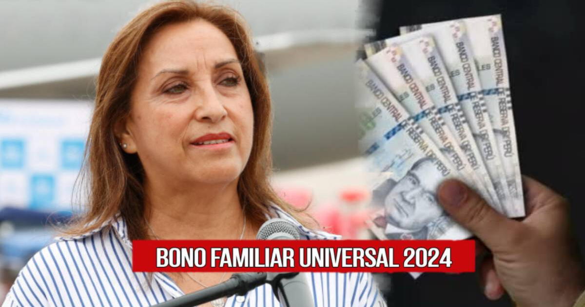 Bono Familiar Universal, NUEVO PAGO 2024: CONSULTA con DNI si el pago volverá este octubre