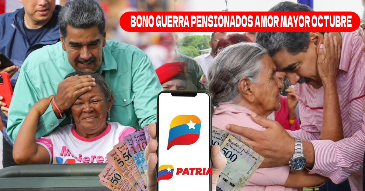 Bono Guerra pensionados Amor Mayor, octubre 2024: Fecha de pago con NUEVO MONTO llega al Sistema Patria