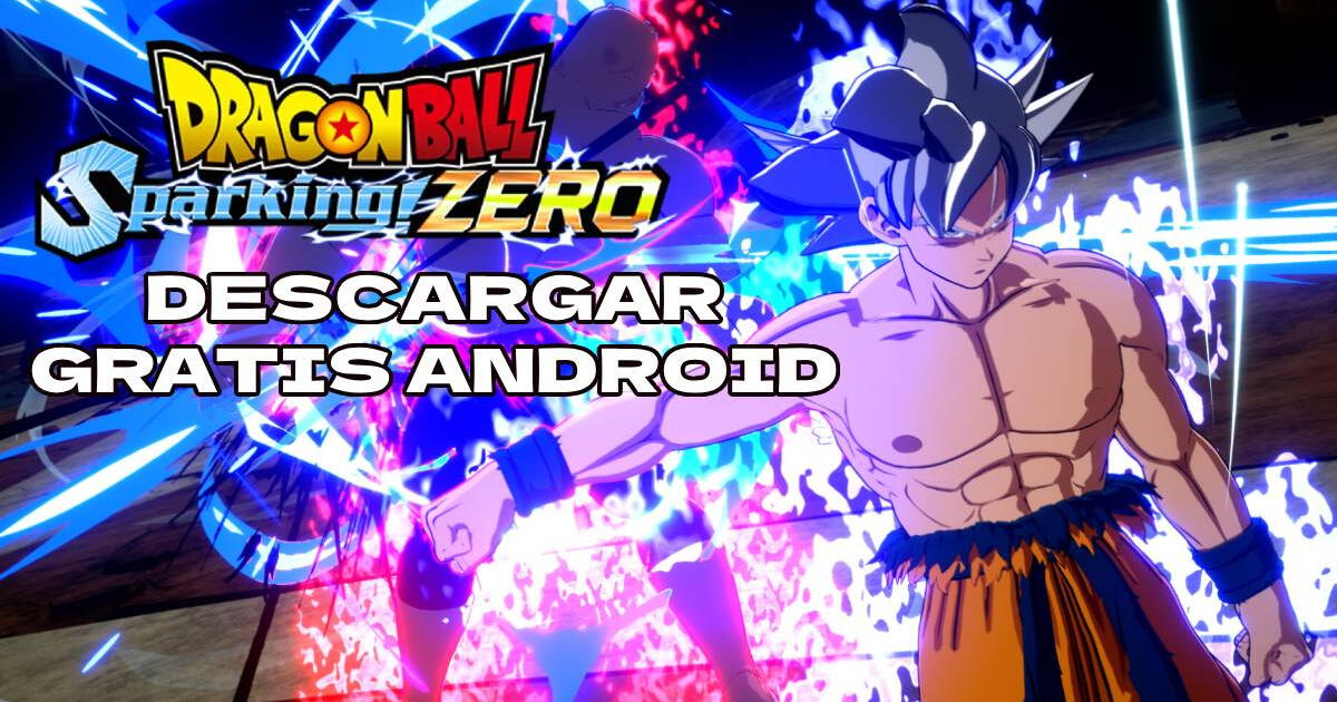 Dragon Ball Sparking ZERO: descargar APK GRATIS para Android sin virus ni anuncios en octubre 2024