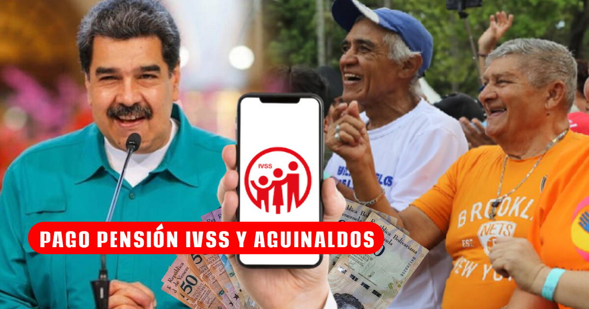 AUMENTO Pensión IVSS, noviembre 2024: Fecha de pago del NUEVO MONTO y cronograma de aguinaldos