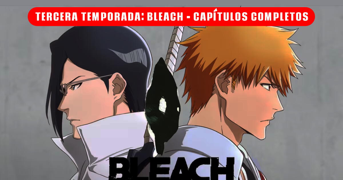 'Bleach: Thousand-Year Blood War', temporada 3: ¿Dónde, cuándo y a qué hora ver cada capítulo del anime?