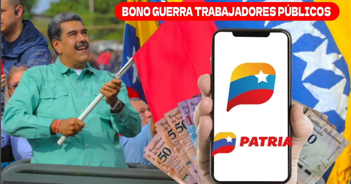 PAGO Bono de Guerra trabajadores públicos, octubre 2024: Revisa cuándo paga el NUEVO MONTO por Sistema Patria